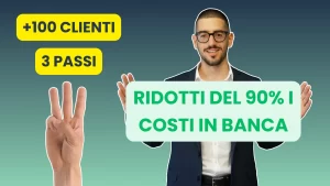 Come Ho Ridotto Del 90% I Costi Degli Investimenti In Banca Per 100+ Investitori In 3 Semplici Passi